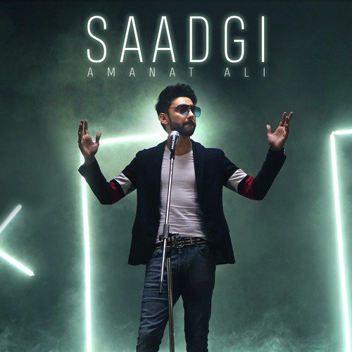 Saadgi - Amanat Ali
