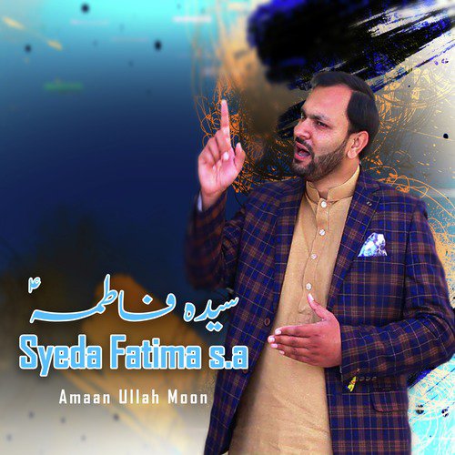 Syeda Fatima s.a - Amaan Ullah Moon