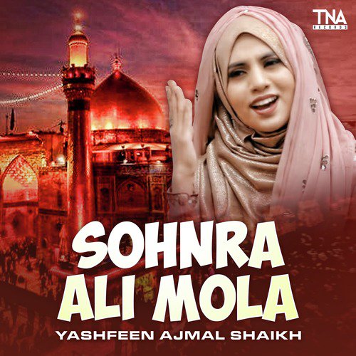 Sohnra Ali Mola - Yashfeen Ajmal Shaikh