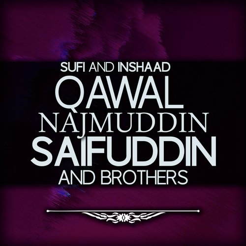 Allah Hoo - Qawal Najmuddin Saifuddin And Brothers