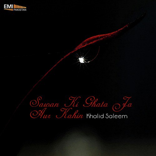 Do Boonden Sawan Ki - Khalid Saleem
