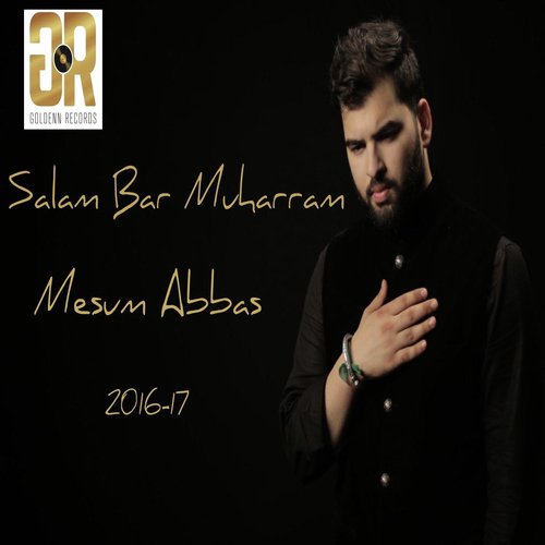 Salam Bar Muharram - Mesum Abbas