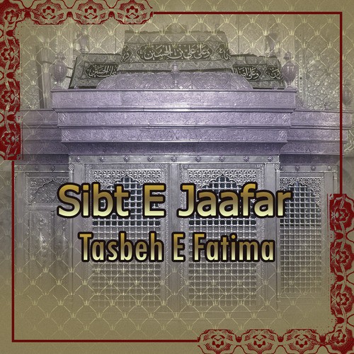 Tasbeeh E Fatima - Sibt E Jaafar
