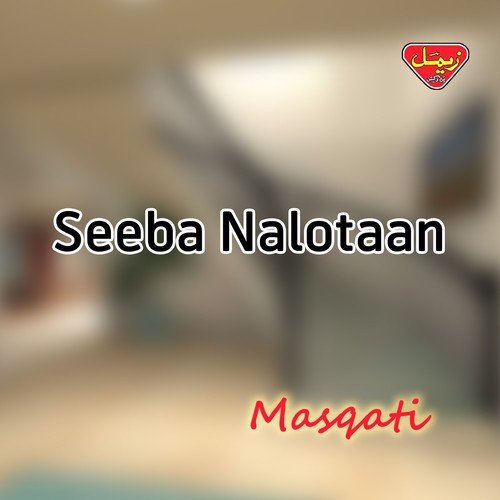 Seeba Nalotaan - Masqati