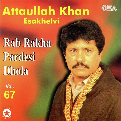 Kar Yaad Rukhan Dian Chawan - Attaullah Khan Esakhelvi