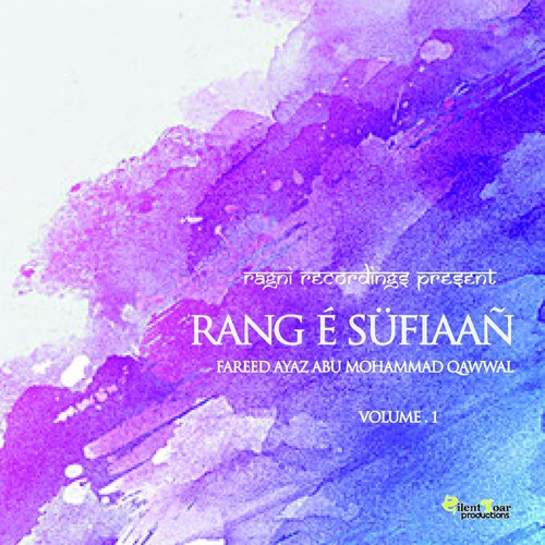Man Kunto Maula - Fareed Ayaz, Abu Muhammad Qawwal