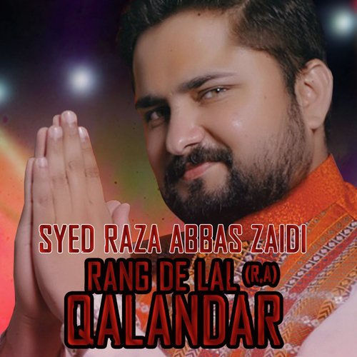 Rang De Lal Qalandar - Syed Raza Abbas Zaidi