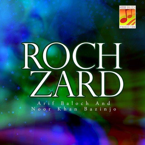 Arwahe Nihara Rabtak - Arif Baloch, Noor Khan Bazinjo