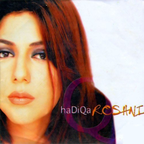 Roshni - Hadiqa Kiani