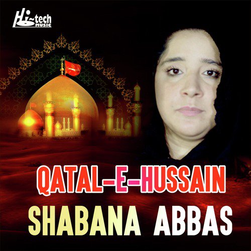 Qatal e Hussain - Shabana Abbas