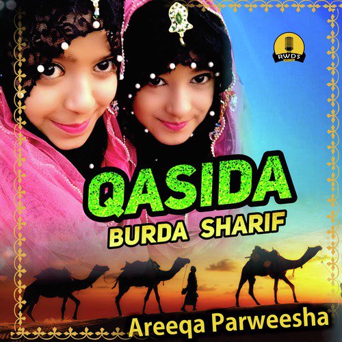 Qasida Burda Sharif - Areeqa, Parweesha