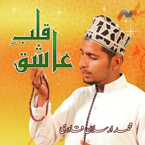 Qalb E Aashiq Hua Para Para - Muhammad Arsalan Qadri