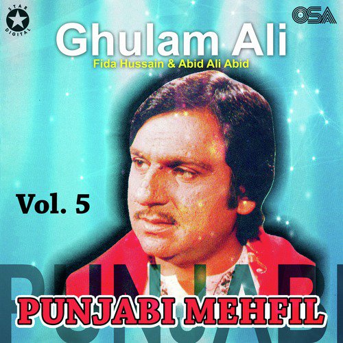 Das Kee Milia Ea - Ghulam Ali, Fida Hussain, Abid Ali Abid