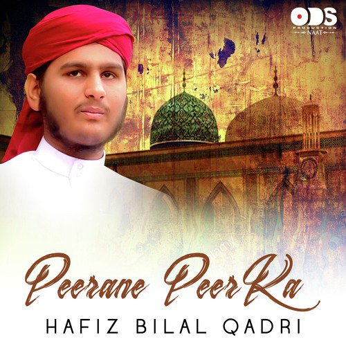 Peerane Peer Ka - Hafiz Bilal Qadri