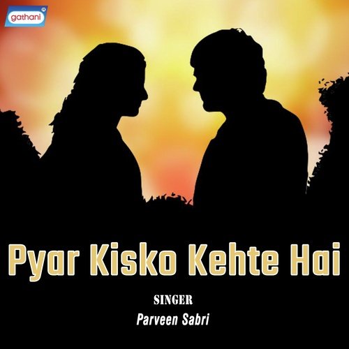 Kisne Mujko Khat Likha - Parveen Sabri
