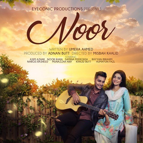 Noor - Asim Azhar, Aima Baig