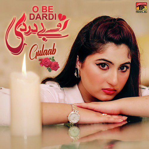 O Be Dardi - Gulaab