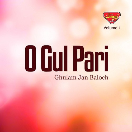 Biya Dilon Ka Rang Nabi - Ghulam Jan Baloch
