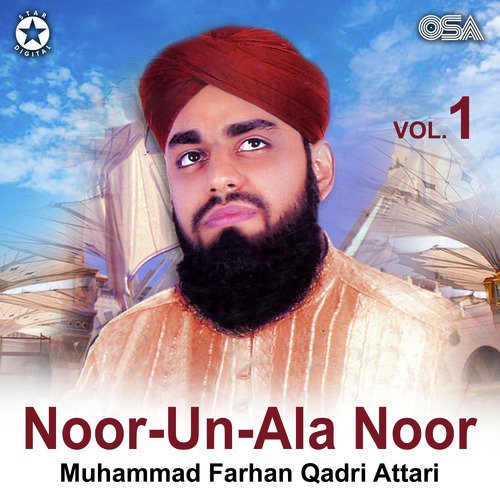 Noor-Un-Ala Noor - Muhammad Farhan Qadri Attari