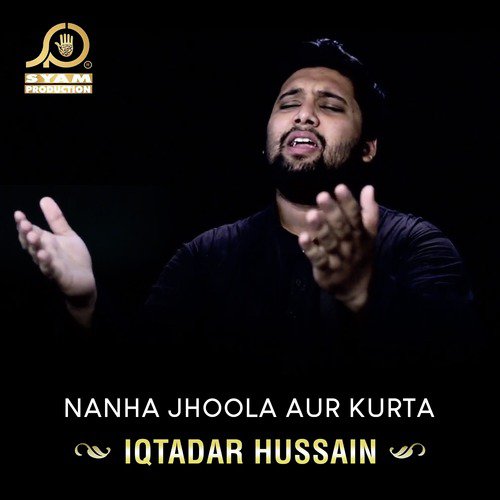 Nanha Jhoola Aur Kurta - Iqtadar Hussain