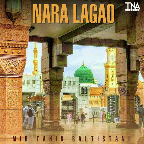 Nara Lagao - Mir Tahir Baltistani