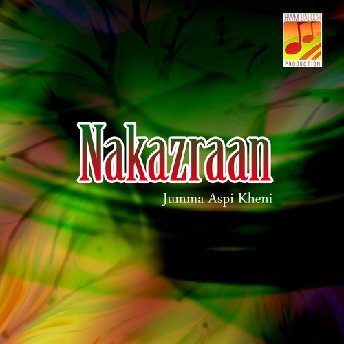 Chiya-e-Bewafai Tou Mani Yaar - Jumma Aspi Kheni