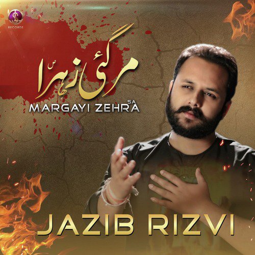 Margayi Zehra - Jazib Rizvi