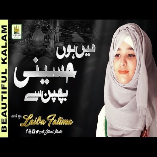 Mein Hoon Hussaini Bachpan Se - Laiba Fatima