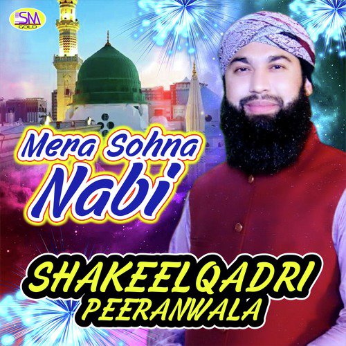 Akhya Madine Wich. - Shakeel Qadri Peeranwala