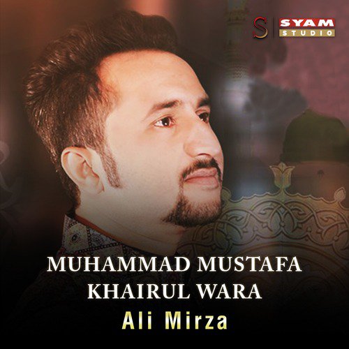 Muhammad Mustafa Khairul Wara - Ali Mirza