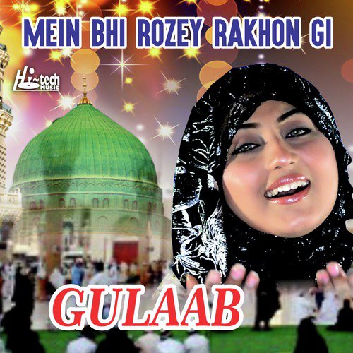 Mein Bhi Rozey Rakhon Gi - Gulaab
