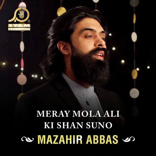 Meray Mola Ali Ki Shan Suno - Mazahir Abbas