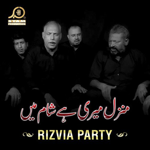 Manzil Meri Hai Shaam - Rizvia Party