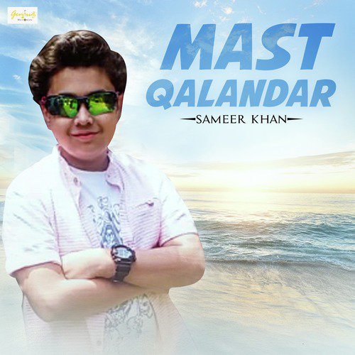 Mast Qalandar - Sameer Khan