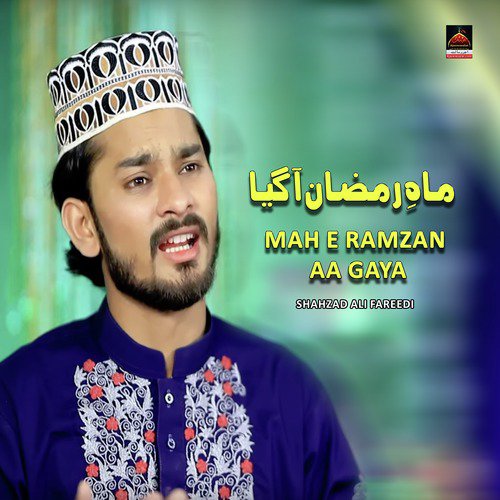 Mah e Ramzan Aa Gaya - Shahzad Ali Fareedi