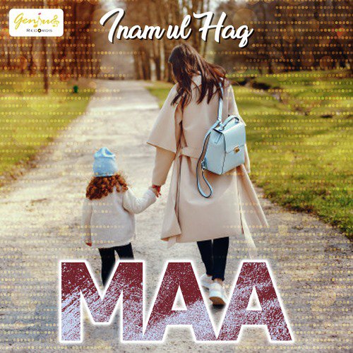 Maa - Inam ul Haq