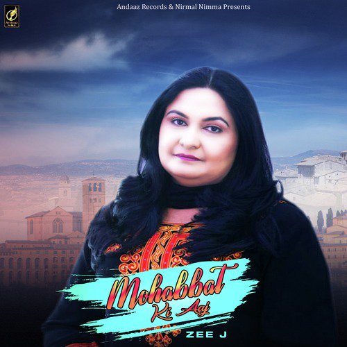 Mohabbat Ki Aaj - Zee J
