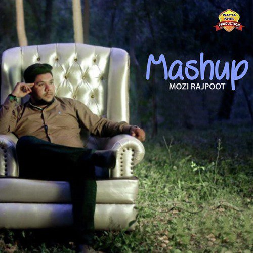 Mashup - Mozi Rajpoot