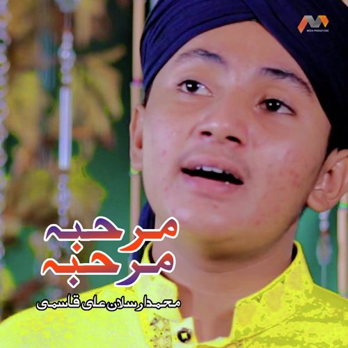 Marhaba Marhaba - Muhammad Arsalan Ali Qasmi