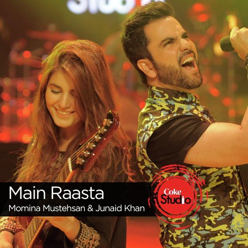 Main Raasta (Coke Studio Season 9) - Momina Mustehsan, Junaid Khan
