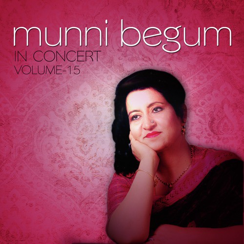 Ye Ehl-e-Dil - Munni Begum