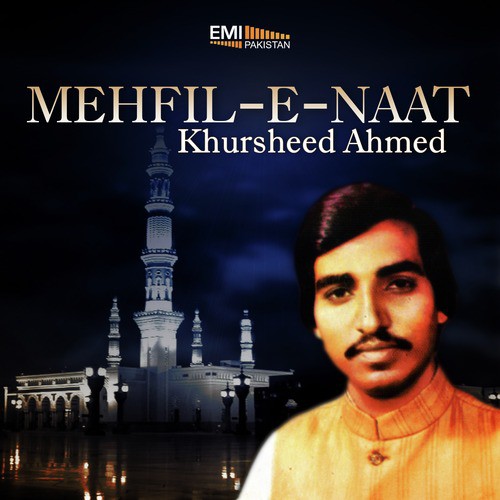 Naam Muhammad Kitna Meetha - Khursheed Ahmed