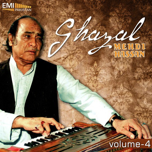 Ghazab Kya Tere Wadey Pe - Mehdi Hassan