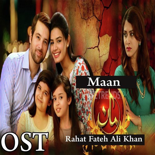 Maan - Rahat Fateh Ali Khan