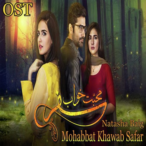 Mohabbat Khawab Safar - Natasha Baig