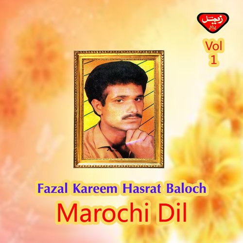 Zehrok O Percha Mani Jana - Fazal Kareem Hasrat Baloch
