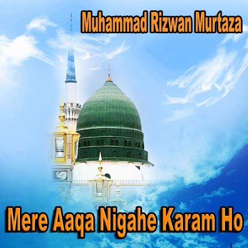 Meri Arzoo Muhammad - Muhammad Rizwan Murtaza