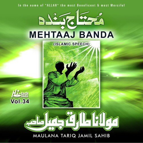 Mehtaaj Banda - Maulana Tariq Jamil Sahib
