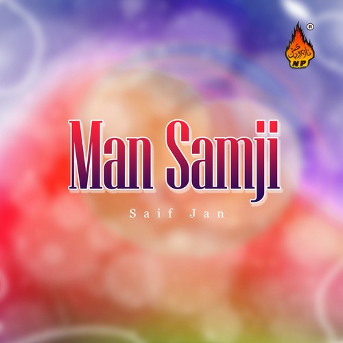 Nishta Na Miya Wati - Saif Jan