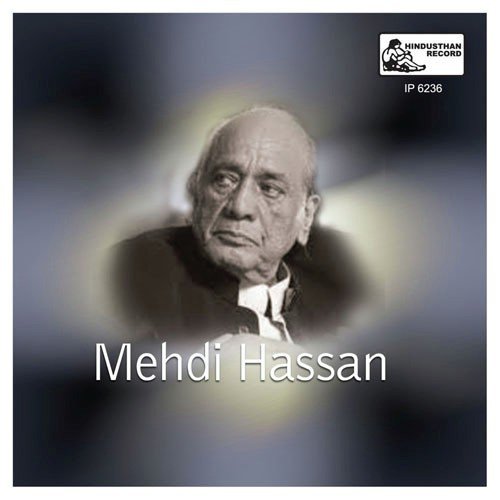Ranjish Hi Sahi - Mehdi Hassan